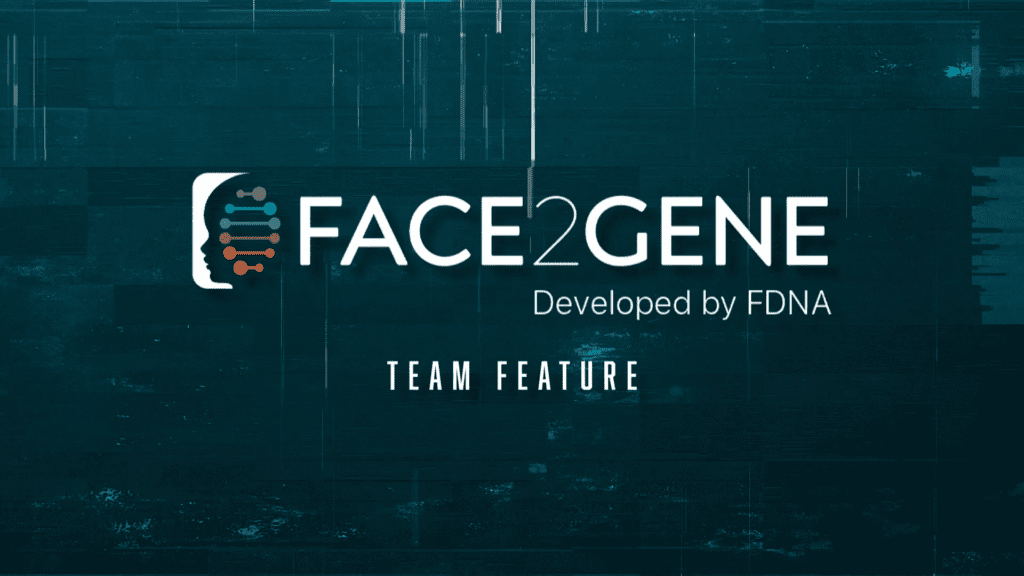 Face2Gene as a Team